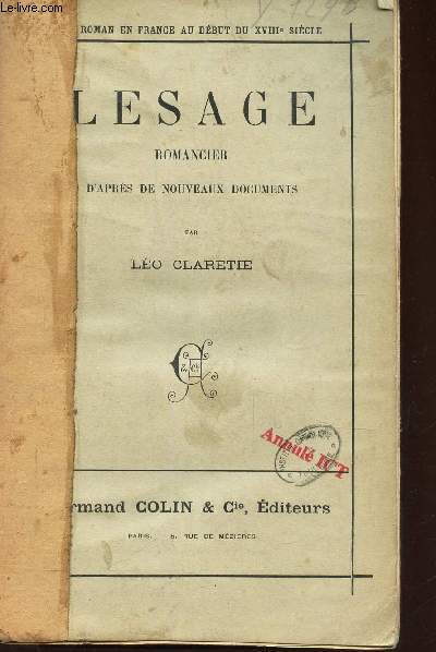 LESAGE - ROMANCIER D'APRES DE NOUVEAUX DOCUMENTS / COLLECTION 