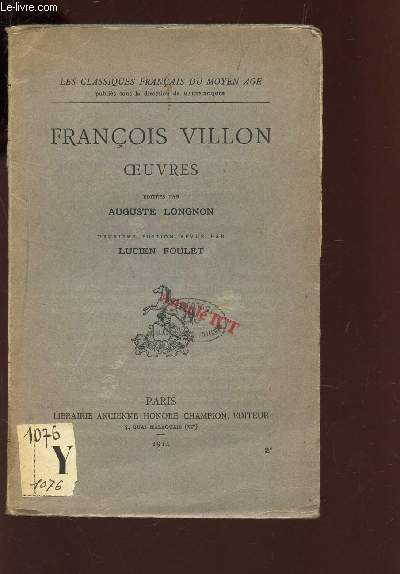 FRANCOIS VILLON - OEUVRES / LES CLASSIQUES FRANCAIS DU MOYEN AGE.