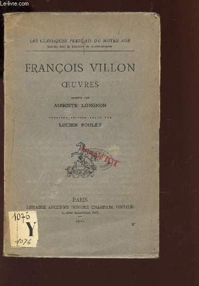 FRANCOIS VILLON - OEUVRES / LES CLASSIQUES FRANCAIS DU MOYEN AGE.