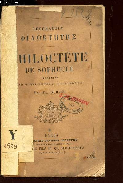 PHILOCTETE DE SOPHOCLE - TEXTE REVU.