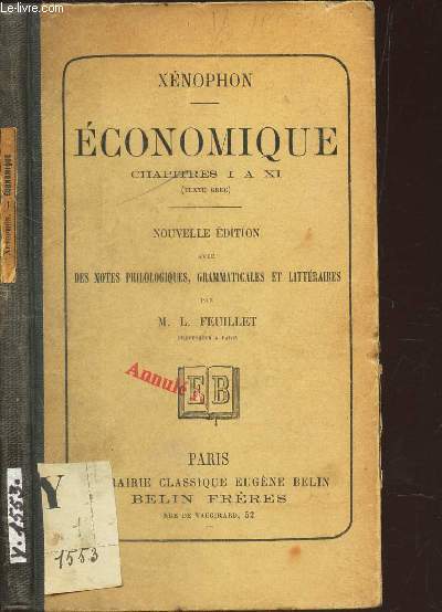 ECONOMIQUE - CHAPITRES I A XI - (texte grec) - NOUVELLE EDITION AVEC NOTES PHILOLOGIQUES, GRAMMAITCALES ET LITTERAIRES PAR FEUILLET M.L.