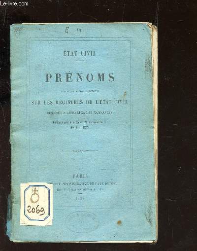 ETAT CIVIL : PRENOMS pouvant sur les registres de l'Etat Civil destins a constater les naissances - conformment a la Loi du 11 Germinal An XI (1er avril 1803).