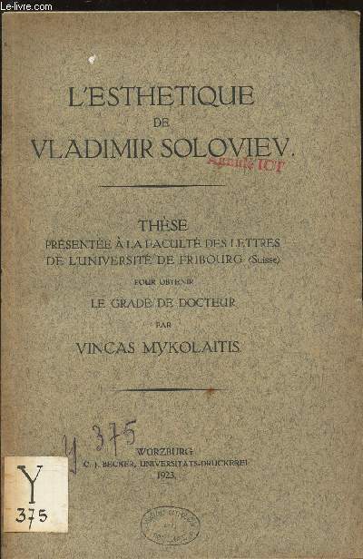 L'ESTHETIQUE DE VLADIMIR SOLOVIEV / THESE PRESENTEE A LA FACULTE DES LETTRESZ DE L'UNIVERSITE DE FRIBOURG SUISSE).