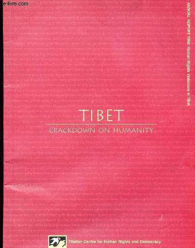 TIBET - CRACKDOWN ON HUMANTY