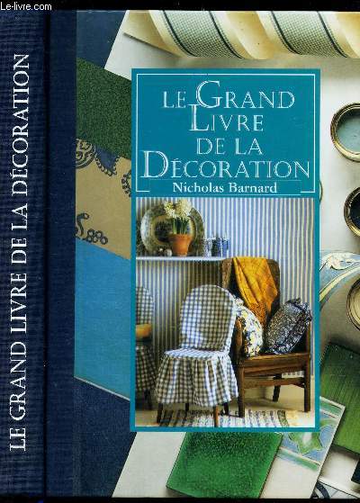 LE GRAND LIVRE DE LA DECORATION