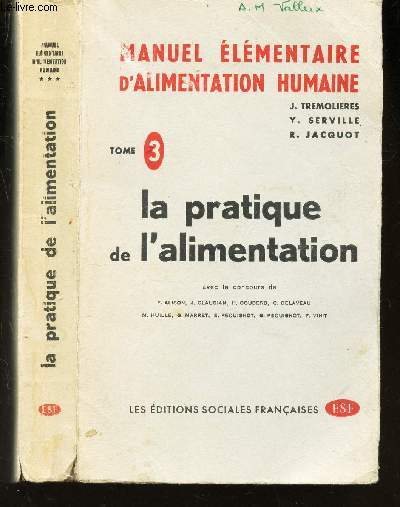 LA PRATIQUE DE L'ALIMENTATION / TOME 3 DE AL COLLECTION 