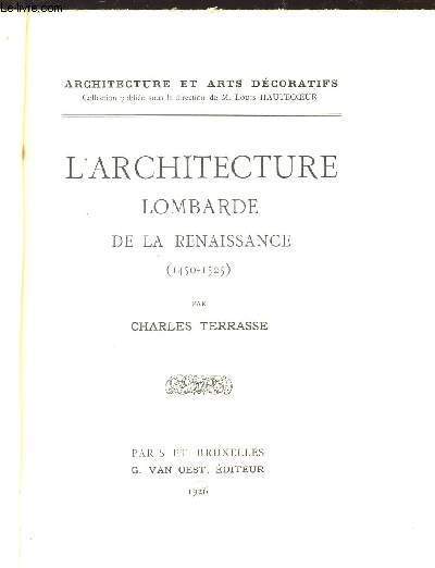 L'ARCHITECTURE - LOMBARDE DE LA RENAISSANCE - (1450-1525) / Collection Arcgitecture et Ars decoratifs.