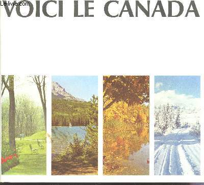 VOICI LE CANADA - (PLAQUETTE DE PRESENTATION).