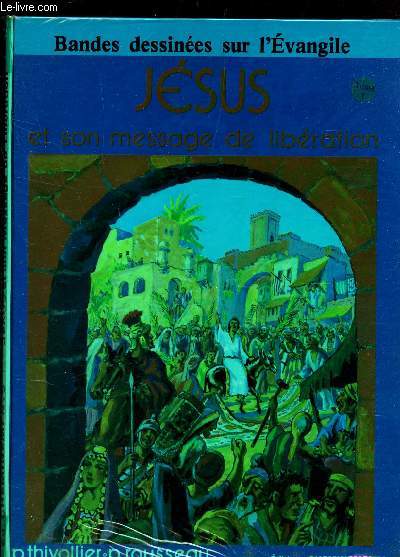 JESUS ET SON MESSAGE DE LIBERATION (tome II)/ COLLECTION 