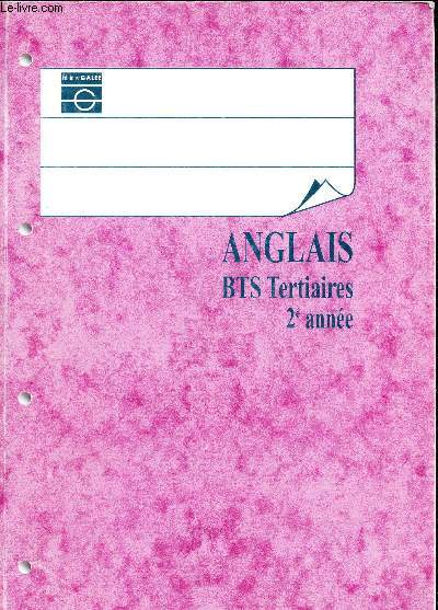 ANGLAIS - BTS TERSIAIRES - 2e ANNEE - CONNAISSANCES ET SUJTS D'EXAMEN 2000 / COLLECTION 