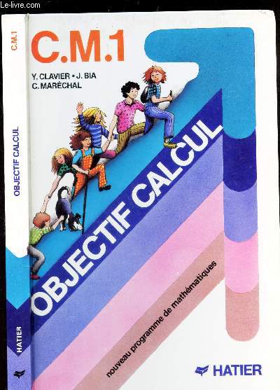 OBJECTIF CALCUL - CM1 / NOUVEAU PROGRAMME DE MATHEMATIQUES