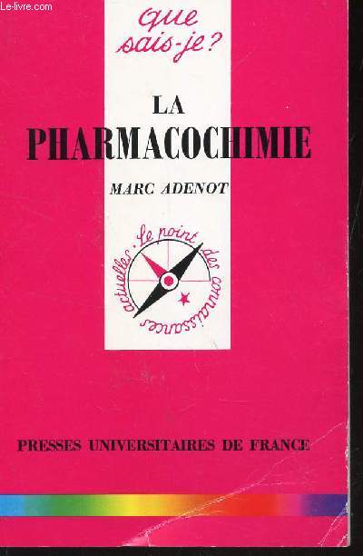 LA PHARMACOCHIMIE / COLLECTION QUE SAIS-JE? N3096.