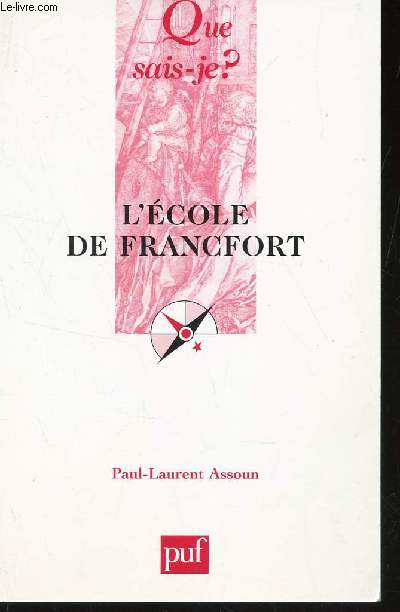 L'ECOLE DE FRANCFORT / COLLECTION QUE SAIS-JE? N2354