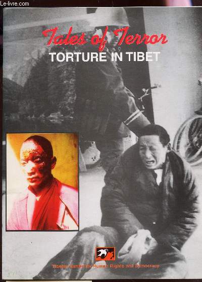 TALES OF TERROR - TORTURE IN TIBET.
