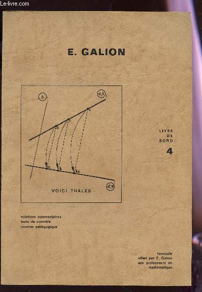 LIVRE DE BORD - 4 / Solutions commentaires - TEsts de controle - Courrier pedagogique / FASCICULE.