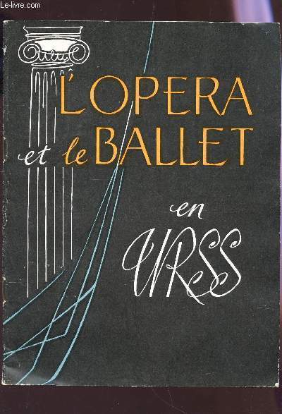 L'OPERA ET LE BALLET EN URSS