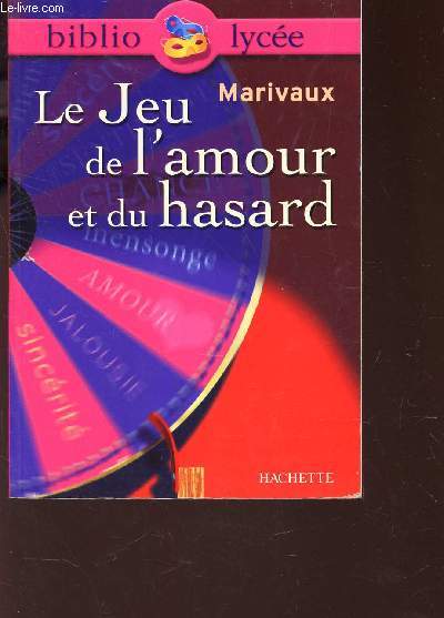 LE JEU DE L'AMOUR ET DU HASARD / COLELCTION BIBLIO LYCEE
