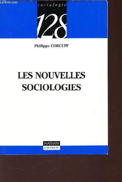 LES NOUVELLES SOCIOLOGIQES / N128 DE LA COLLECTION SOCIOLOGIE.
