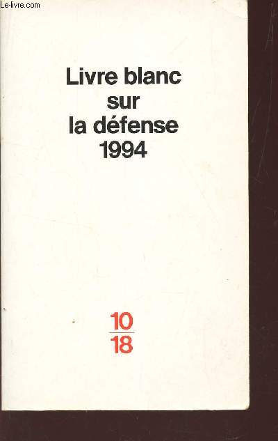 LIVRE BLANC SUR LA DEFENSE 1994 /