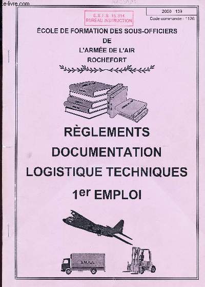 REGLEMENTS DOCUMENTATION LOGISTIQUES TECHNIQUE - 1er EMPLOI.