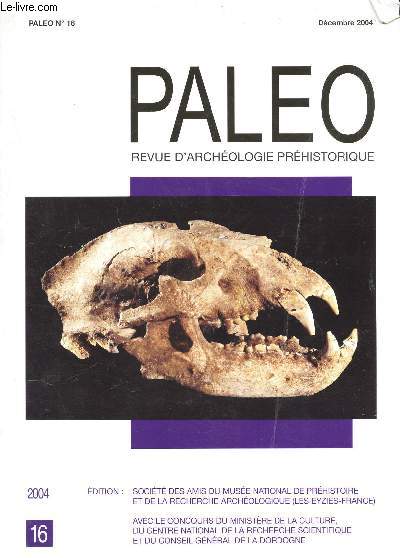 PALEO - REVUE D'ARCHEOLOGIE PREHISTORIQUE - N6 - DECEMBRE 2004