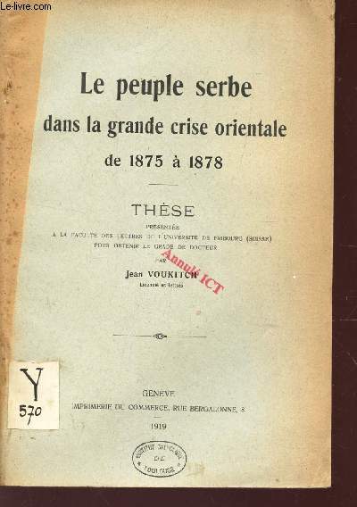 LE PEUPLE SERBE DANS LA GRANDE CRISER DE 1875 A 1878 - THESE.