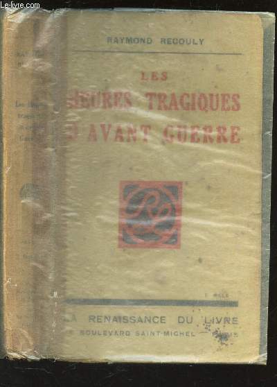 LES HEURES TRAGIQUES D'AVANT GUERRE