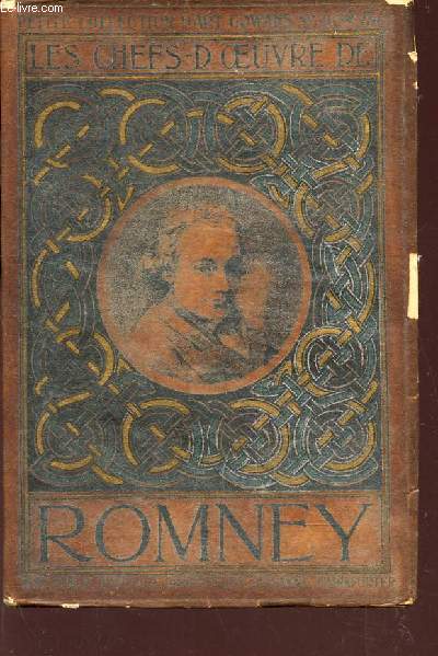 LES CHEFS D'OEUVRES DE ROMNEY. (1734-1802).