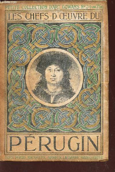 LES CHEFS D'OEUVRES DU PERUGIN - 1446-1524.