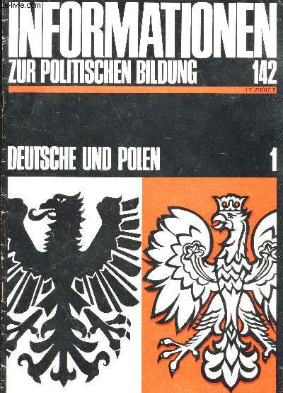 INFORMATIONEN ZUR POLITISCHEN BILDUNG 142 - 1 : DEUTSCHE UND POLEN