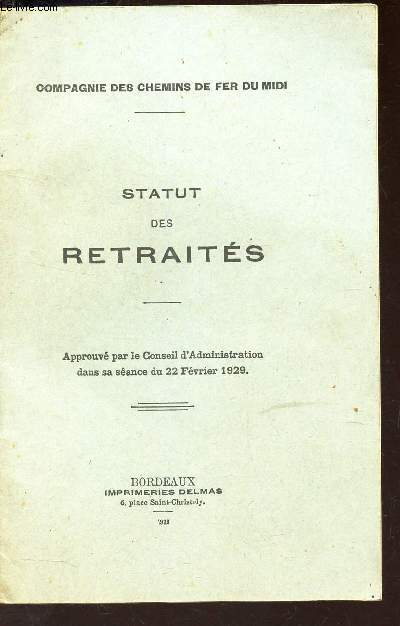 STATUT DES RETRAITES - Approuv par le Conseil d'Adminiqtration dans sa sance du 22 fevrier 1929.