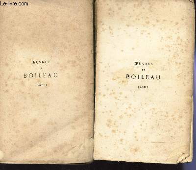 OEUVRES DE BOILEAU : DESPREAUX EN 2 VOLUMES : TOME I + TOME II.
