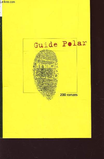 GUIDE POLAR - 200 ROMANS (GUIDE FNAC)