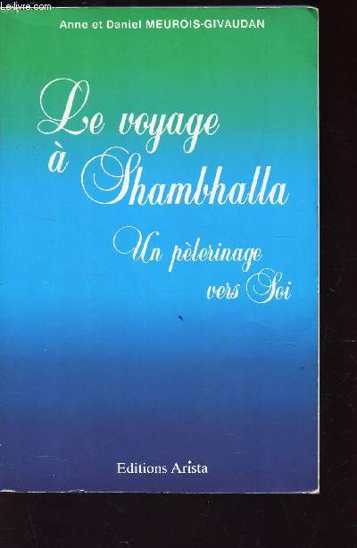 LE VOYAGE A SHAMBHALLA - UN PELERINAGE VER SOI