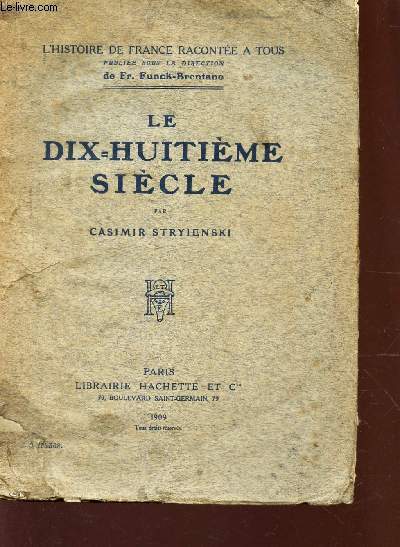LE DIX HUITIEME SIECLE / COLLECTION 