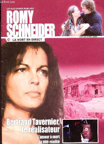 PLAQUETTE DE CINEMA : LA MORT EN DIRECT - sorti le 23 janvier 1980 en france - Les plus grands films avec ROMY SCHNEIDER - BERTRAND TAVERNIER, LE REALISATEUR - L'amour a mort - la tele ralit