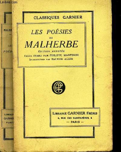 LES POESIES DE MALHERBE / EDITION ANNOTEE - TEXTE ETABLI PAR PHILIPPE MARTINON -