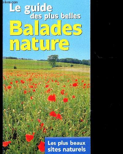 LE GUIDE DES PLUS BELLES BALADES NATURE - LES PLUS BEAUX SITES NATURELS