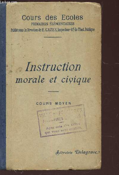 INSTRUCTION MORALE ET CIVIQUE - COURS MOYEN / COLLECTION 