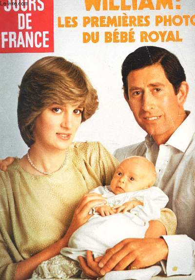 JOURS DE FRANCE - N1440 - du 7 au 13 aout 1982 / WILLIAM : LES PREMIERES PHOTOS DU BEBE ROYAL / etc...