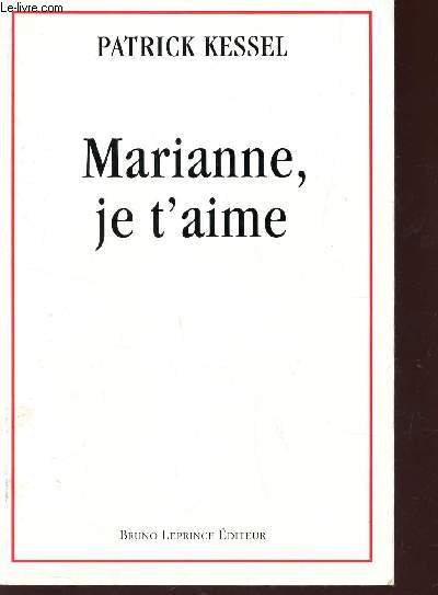 MARIANNE, JE T'AIME / COLLECTION 