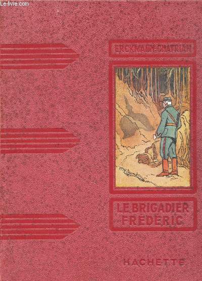 LE BRIGADIER FREDERIC / COLLECTION DES GRANDS ROMANCIERS.