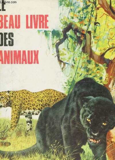 LE BEAU LIVRE DES ANIMAUX