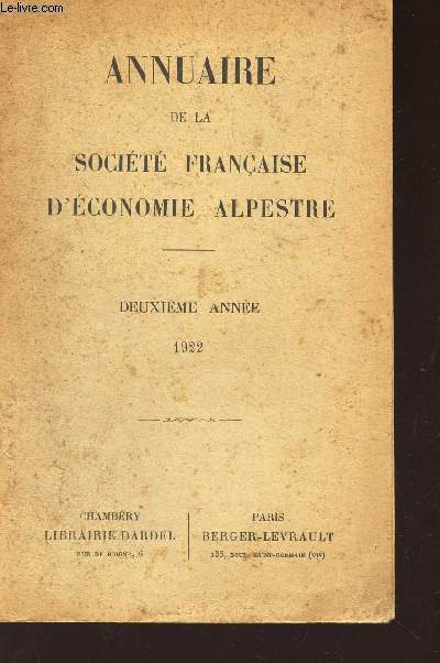 ANNJUAIRE DE LA SOCIETE FRANCAISE D'ECONOMIE ALPESTRE - DEUXIEME ANNEE - 1922.