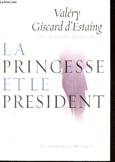 LA PRINCESSE ET LE PRESIDENT