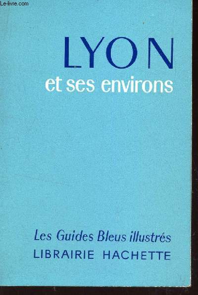 LYON ET SES ENVIRONS / COLLECTION 
