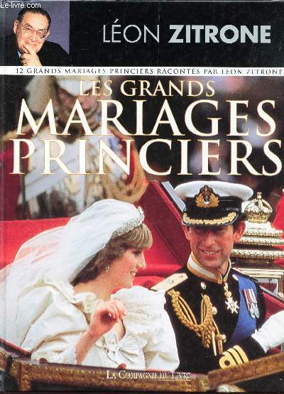 LES GRANDS MARIAGES PRINCEIERS