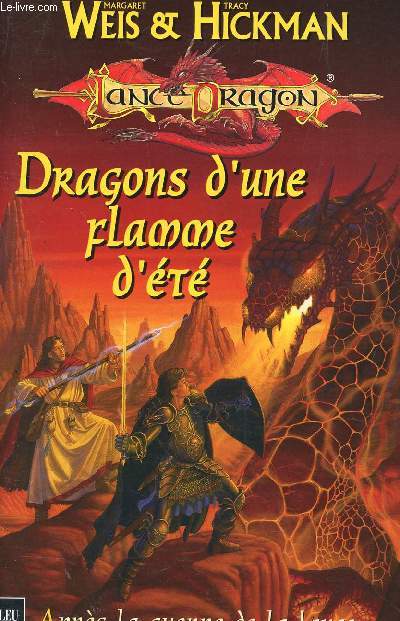 DRAGON D'UNE FLAMME D'ETE / Apres la guerre de la lance...