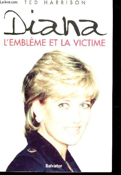 DIANA; L'EMBLEME ET LA VICTIME