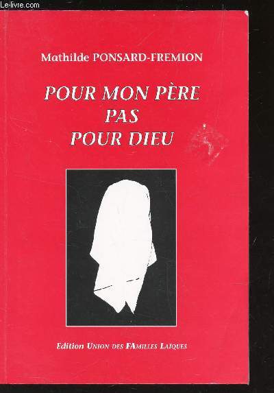 POUR MON PERE PAS POUR DIEU